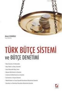 Türk Bütçe Sistemi ve Bütçe Denetimi