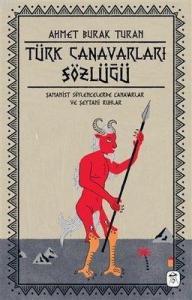 Türk Canavarları Sözlüğü (Resimli); Şamanist Söylencelerde Canavarlar ve Şeytani Ruhlar