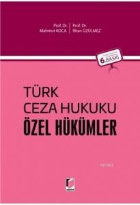 Türk Ceza Hukuku - Özel Hükümler