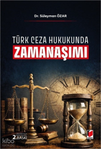 Türk Ceza Hukukunda Zamanaşımı