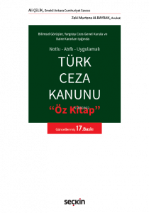 Türk Ceza Kanunu Öz Kitap;Notlu–Atıflı–Uygulamalı