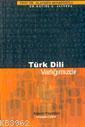 Türk Dili Varlığımızdır