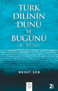 Türk Dilinin Dünü ve Bugünü