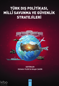 Türk Dış Politikası, Milli Savunma ve Güvenlik Stratejileri
