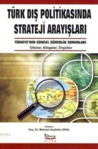 Türk Dış Politikasında Strateji Arayışları