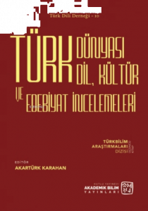 Türk Dünyası Dil, Kültür ve Edebiyat İncelemeleri