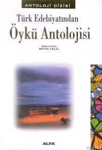 Türk Edebiyatından Öykü Antolojisi