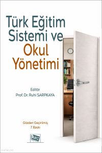 Türk Eğitim Sistemi ve Okul Yönetimi