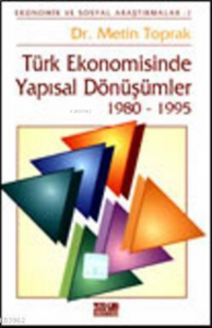 Türk Ekonomisinde Yapısal Dönüşümler 1980-1995; Ekonomik ve Sosyal Araştırmalar: 1