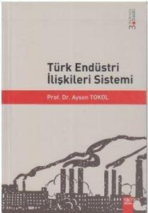 Türk Endüstri İlişkileri Sistemi