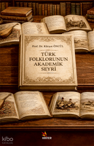 Türk Folklorunun Akademik Seyri