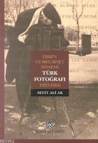Türk Fotoğrafı; Erken Cumhuriyet Dönemi