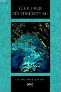 Türk Halk Kültüründe Su