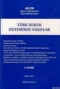 Türk Hukuk Sisteminde Vakıflar