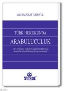 Türk Hukukunda Arabuluculuk