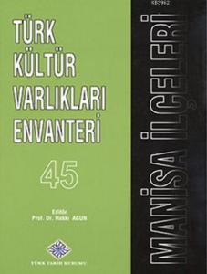 Türk Kültür Varlıkları Envanteri 45 Manisa İlçeleri
