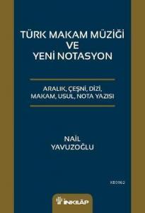 Türk Makam Müziği veYeni Notasyon