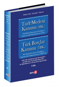 Türk Medeni Kanunu (MK.) Türk Borçlar Kanunu (TBK.)
