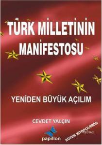 Türk Milletinin Manifetosu; Yeniden Büyük Açılım