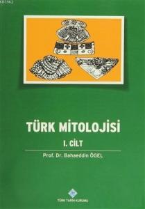 Türk Mitolojisi (2 Cilt Takım); Kaynaklar ve Açıklamaları ile Destanlar