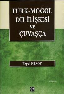 Türk-Moğol Dil İlişkisi ve Çuvaşça