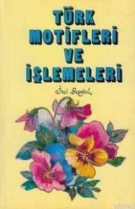 Türk Motifleri ve İşlemeleri