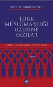 Türk Müslümanlığı Üzerine Yazılar