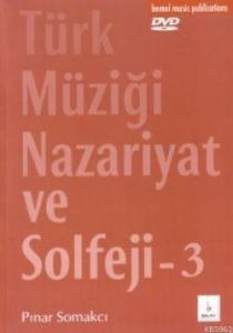 Türk Müziği Nazariyat ve Solfeji 3 (Dvd'li)