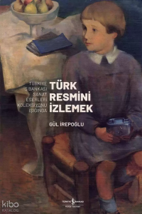 Türk Resmini İzlemek 1.Cilt