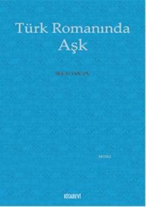 Türk Romanında Aşk