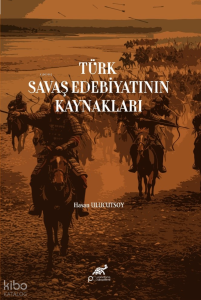Türk Savaş Edebiyatının Kaynakları