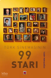 Türk Sinemasının 99 Starı