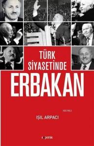 Türk Siyasetinde Erbakan