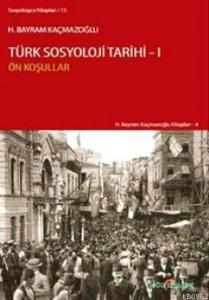 Türk Sosyoloji Tarihi 1; Ön Koşullar