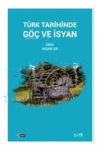 Türk Tarihinde Göç ve İsyan
