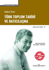 Türk Toplum Tarihi ve Batıcılaşma