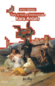 Türk ve Dünya Edebiyatında Kara Anlatı