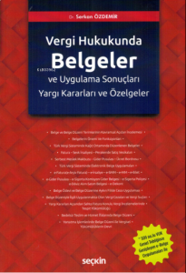 Türk Vergi Hukukunda Belgeler ve Uygulama Sonuçları