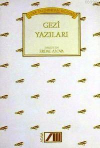 Türk Yazınından Seçilmiş Gezi Yazıları