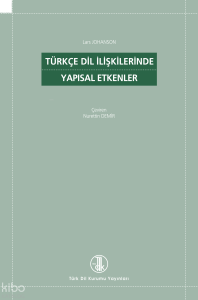 Türkçe Dil İlişkilerinde Yapısal Etkenler