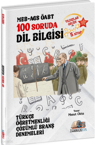 Türkçe FM ÖABT MEB-AGS Türkçe Öğretmenliği 100 Soruda Dil Bilgisi Deneme Çözümlü Yıldızlar Geçidi 5. Kitap