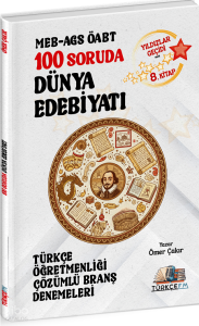Türkçe FM ÖABT MEB-AGS Türkçe Öğretmenliği 100 Soruda Dünya Edebiyatı Deneme Çözümlü Yıldızlar Geçidi 8. Kitap