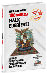 Türkçe FM ÖABT MEB-AGS Türkçe Öğretmenliği 100 Soruda Halk Edebiyatı Deneme Çözümlü Yıldızlar Geçidi 3. Kitap
