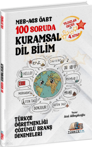 Türkçe FM ÖABT MEB-AGS Türkçe Öğretmenliği 100 Soruda Kuramsal Dil Bilim Deneme Çözümlü Yıldızlar Geçidi 4. Kitap
