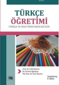 Türkçe Öğretimi; Türkçe ve Sınıf Öğretmenleri İçin