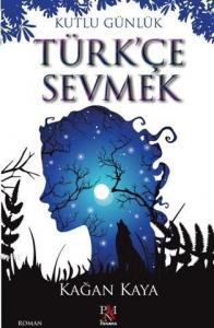 Türkçe Sevmek; Kutlu Günlük
