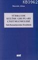 Türkçede Kelime Grupları Çözümlemeleri; Türk Romanından Örneklerle