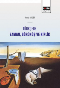 Türkçede Zaman, Görünüş ve Kiplik