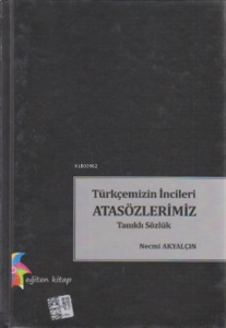 Türkçemizin İncileri Atasözlerimiz