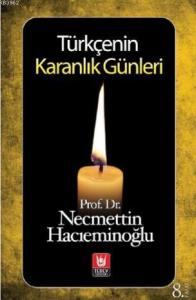 Türkçenin Karanlık Günleri